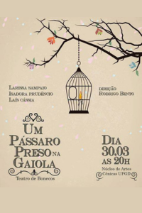 Cartaz UM PÁSSARO PRESO NA GAIOLA